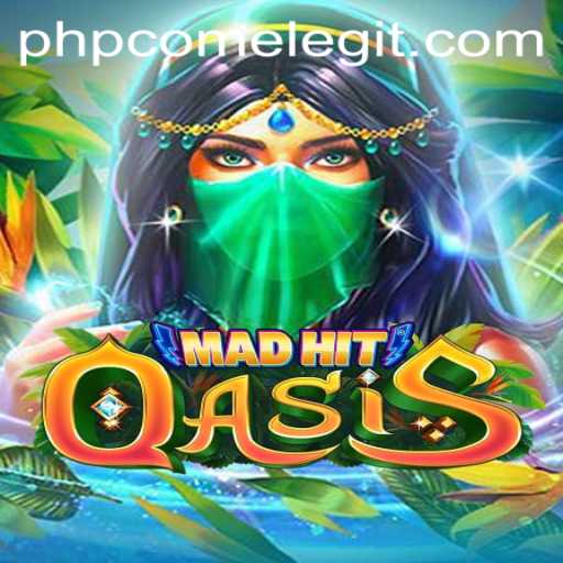 MadHitOasis: Unveiling the Thrilling World of Gaming with PHPcome
