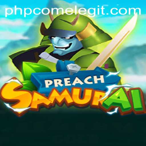 PreachSamurai: A New Gaming Experience with Unique Features