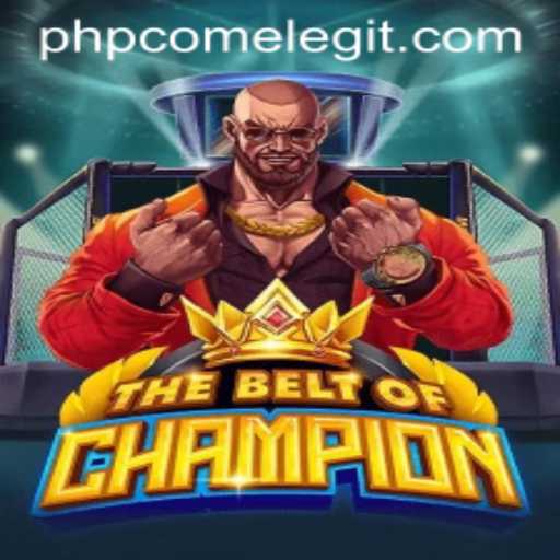TheBeltOfChampion: A Legendary Journey in Modern Gaming